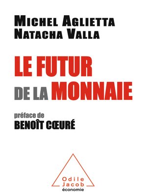 cover image of Le Futur de la monnaie